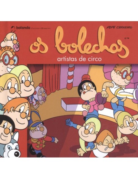 OS BOLECHAS ARTISTAS DE CIRCO