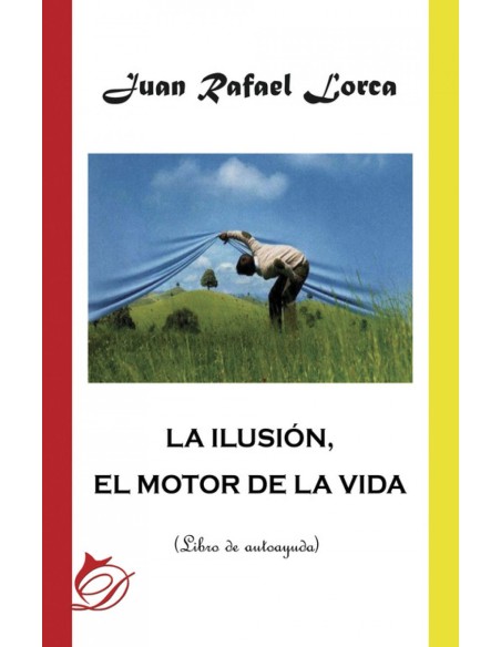 La ilusion el motor de la vida