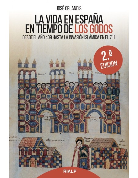 LA VIDA EN ESPANA EN TIEMPO DE LOS GODOS