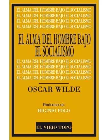EL ALMA DEL HOMBRE BAJO EL SOCIALISMO