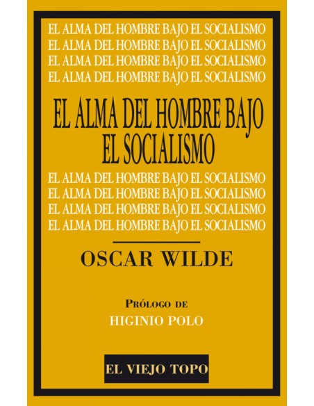 EL ALMA DEL HOMBRE BAJO EL SOCIALISMO
