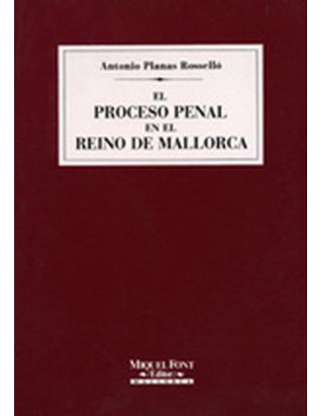 EL PROCESO PENAL EN EL REINO DE MCA