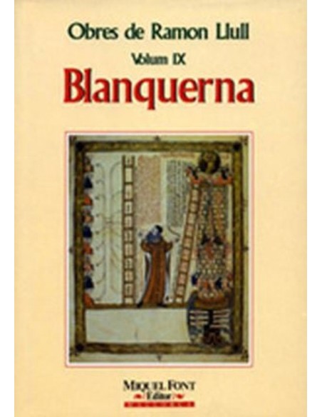 OBRES DE RAMON LLULL VOL IX BLANQUERNA
