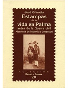 ESTAMPAS DE LA VIDA EN PALMA ANTES DE LA