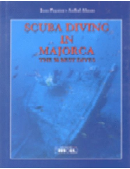 SCUBA DIVING IN MAJORCATHE 50 BEST DIVE