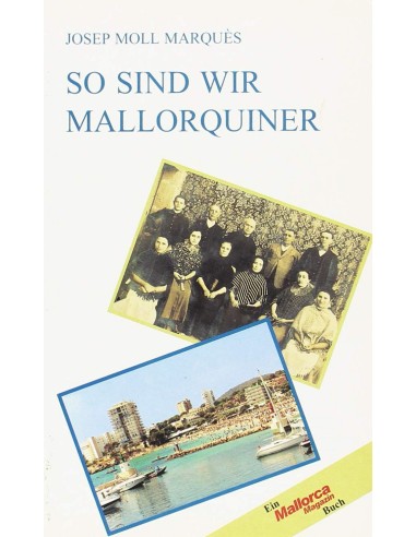 SO SIND WIR MALLORQUINER
