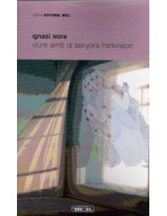 VIURE AMB LA SENYORA PARKINSON