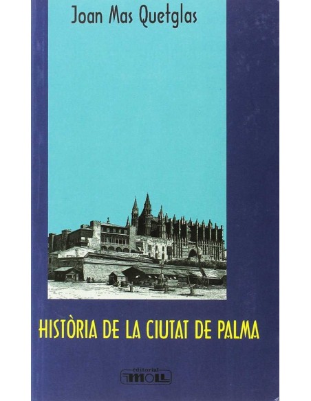 HISTORIA DE LA CIUTAT DE PALMA