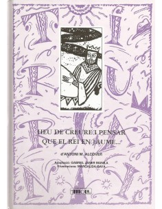 HEU DE CREURE I PENSAR QUE EL REI EN JAU