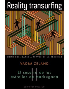 REALITY TRANSURFING El susurro de las estrellas de madrugada Vol II