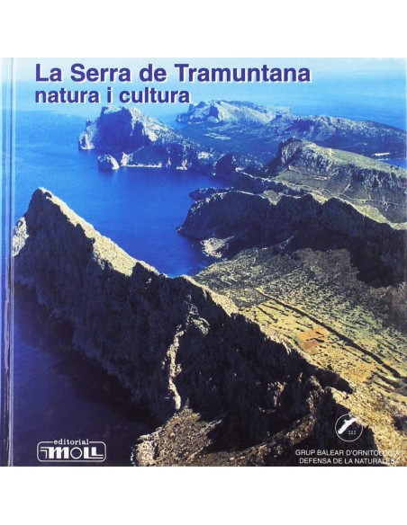 LA SERRA DE TRAMUNTANA NATURA I CULTURA