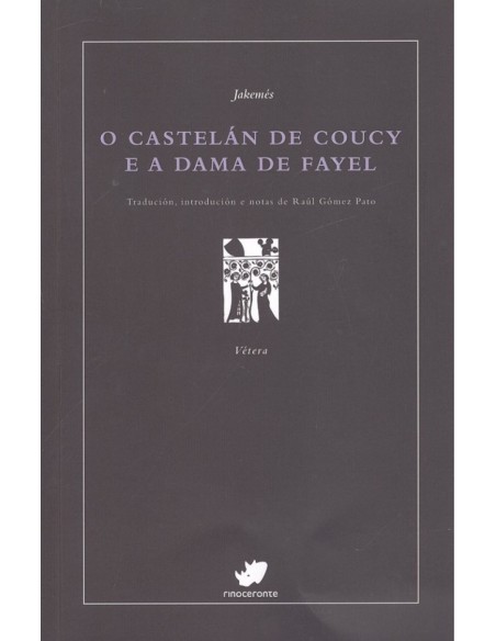 O CASTELAN DE COUCY E A DAMA DE FAYEL