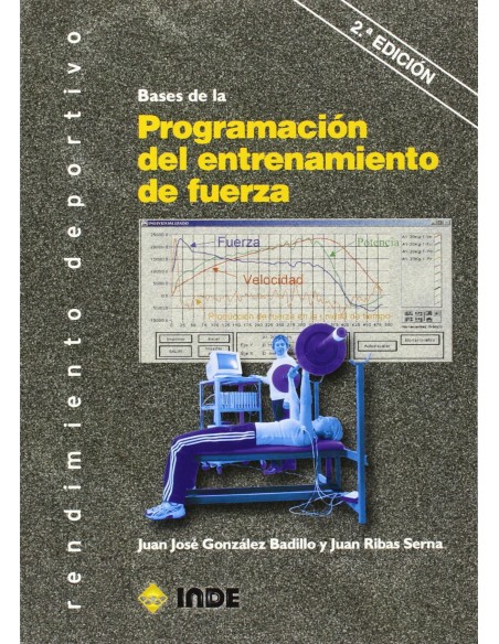 BASES DE PROGRAMACION DEL ENTRANAMIENTO DE FUERZA