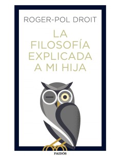 LA FILOSOFIA EXPLICADA A MI HIJA