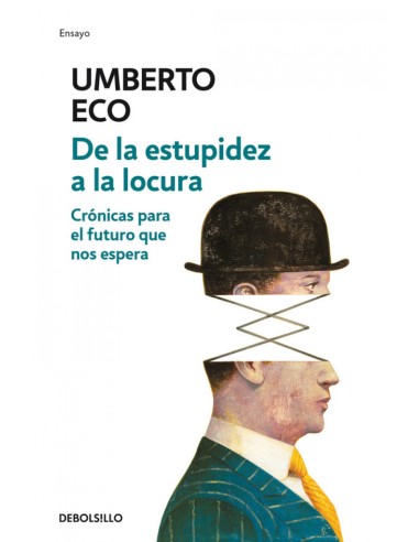 DE LA ESTUPIDEZ A LA LOCURA