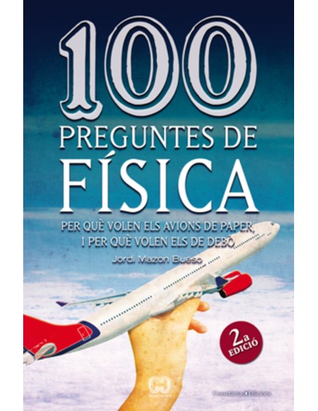 100 preguntes de fisica Segona edicio