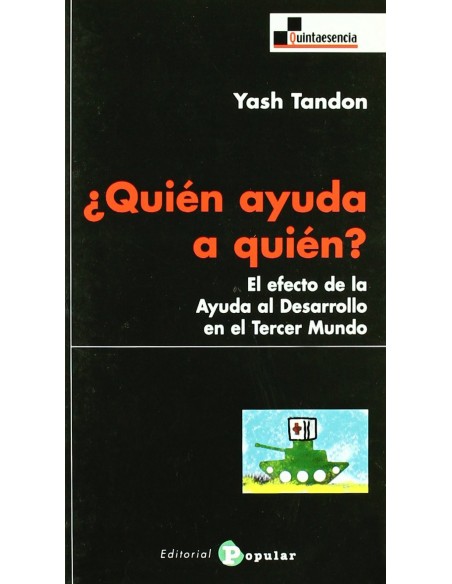 Quien ayuda a quien El efecto de la Ayuda al Desarrollo en el Tercer Mundo