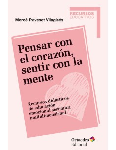 PENSAR CON EL CORAZON SENTIR CON LA MENTE