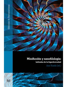 MINIFICCION Y NANOFILOLOGIA