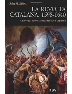LA REVOLTA CATALANA 1598 1640