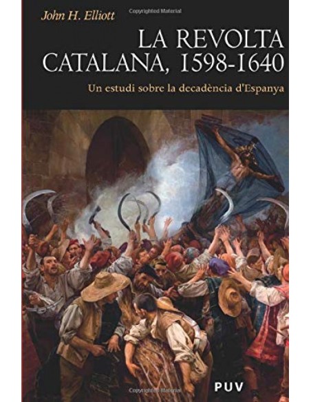 LA REVOLTA CATALANA 1598 1640