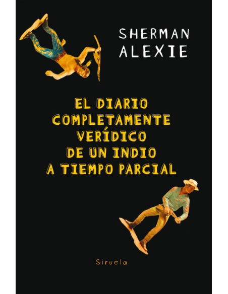 EL DIARIO COMPLETAMENTE VERIDICO DE UN INDIO A TIEMPO PARCIAL