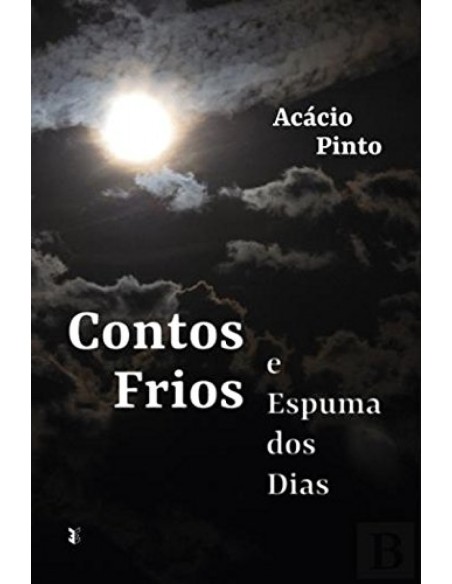 CONTOS FRIOS E ESPUMA DOS DIAS