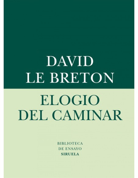 ELOGIO DEL CAMINAR