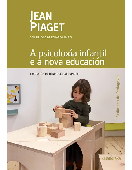 A PSICOLOXIA INFANTIL E A NOVA EDUCACION