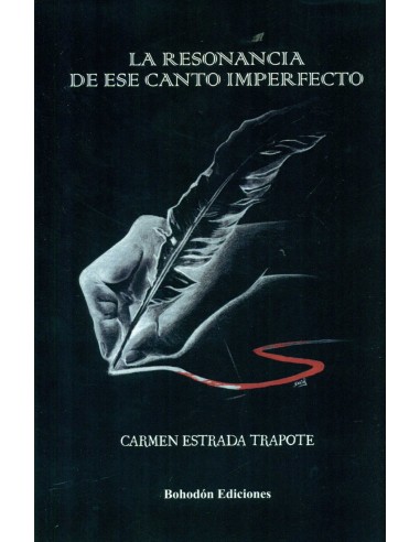 LA RESONANCIA DE ESE CANTO IMPERFECTO