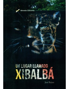 UN LUGAR LLAMADO XIBALBA