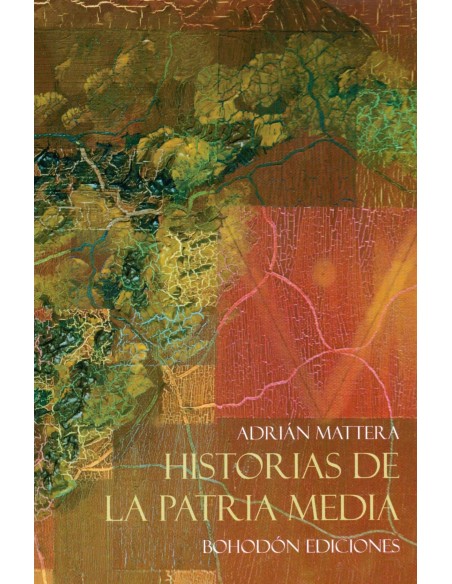 HISTORIAS DE LA PATRIA MEDIA