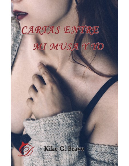 Cartas entre mi musa y yo