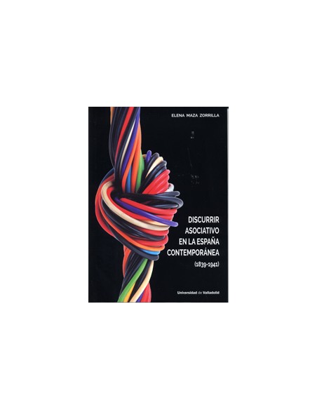 DISCURRIR ASOCIATIVO EN LA ESPANA CONTEMPORANEA 1839 1941