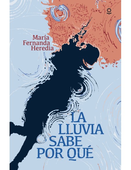 LA LLUVIA SABE POR QUE JUVENIL 14 ANOS