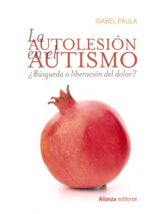 LA AUTOLESION EN EL AUTISMO