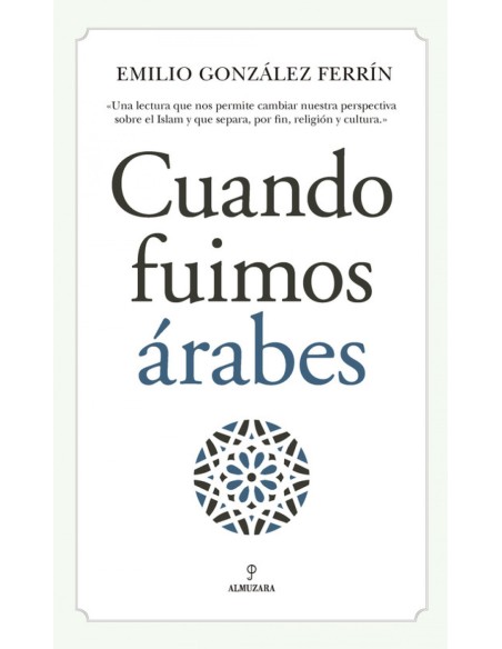 CUANDO FUIMOS ARABES