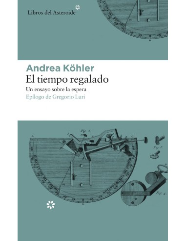 EL TIEMPO REGALADO