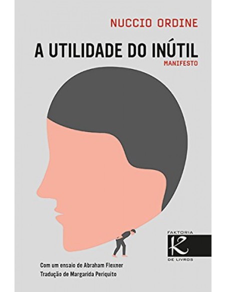 A UTILIDADE DO INUTIL