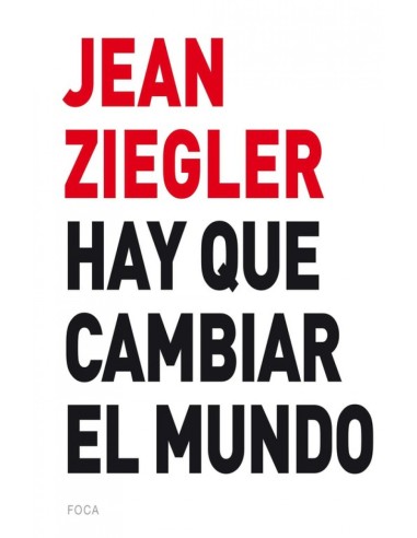 HAY QUE CAMBIAR EL MUNDO