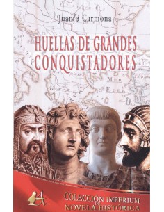 HUELLAS DE GRANDES CONQUISTADORES