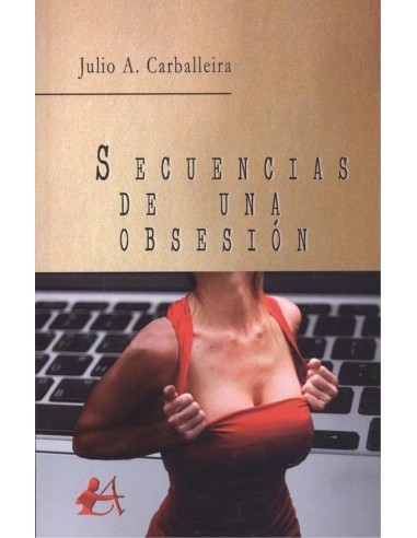 SECUENCIAS DE UNA OBSESION
