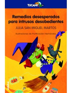REMEDIOS DESESPERADOS PARA INTRUSOS DESOBEDIENTES