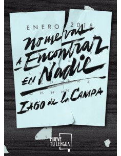 NO ME VAS A ENCONTRAR EN NADIE