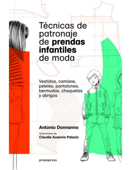 TECNICAS DE PATRONAJE DE PRENDAS INFANTILES DE MODA