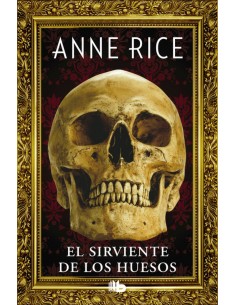 EL SIRVIENTE DE LOS HUESOS