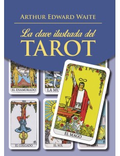 LA CLAVE ILUSTRADA DEL TAROT