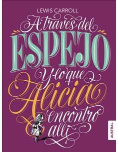 A TRAVES DEL ESPEJO Y LO QUE ALICIA ENCONTRO ALLI