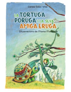 LA TORTUGA PORUGA I LA SEVA AMIGA ERUGA