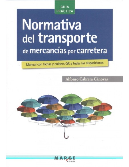 NORMATIVA TRANSPORTE MERCANCIA CARRETERA